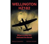 Wellington HZ182: When a Little Girl Defused the Bomb