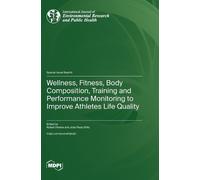 Wellness, Fitness, Body Composition, Training and Performance (Copertina rigida)