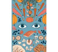 Wellness Food Notebook, Illustrated Nutrition Journal, Health Diary, Diet Pad: Lined Format for Thoughtful Journaling, Grocery Lists, Recipe Notes, and Visual Brainstorming