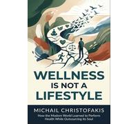 Wellness Is Not A Lifestyle: How the Modern World Learned to Perform Health While Outsourcing Its Soul