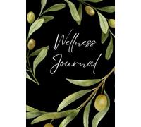 Wellness Journal: 3 Month Daily & Weekly Planner - Food Log, Fitness and Habit Tracker, Weight Loss for Tracking Health Goals, Undated