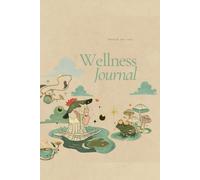 Wellness Journal: With 182 Undated Prompts For Intention Of Self Care With Goal & Reflection