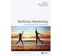 Wellness marketing. New strategies for new trends