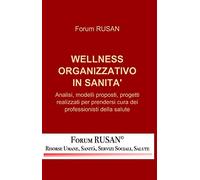 WELLNESS ORGANIZZATIVO IN SANITA’