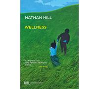 Wellness [Paperback] [Jan 27, 2026] Hill, Nathan and Cristofori, Alberto