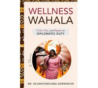 Wellness Wahala: Faith, Fire, and Favor on Diplomatic Duty