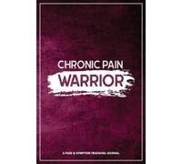 Wellness Warrior Press Chronic Pain Warrior (Tascabile)