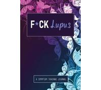 Wellness Warrior Press Fck Lupus (Tascabile)