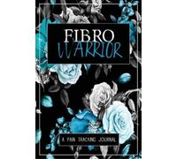 Wellness Warrior Press Fibro Warrior (Tascabile)