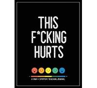 Wellness Warrior Press This Fcking Hurts (Tascabile)