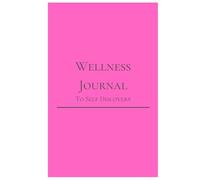 Wellness Workbook To Self Discovery: Lifestyle,Self-care and Daily Reflection journal with Guided prompts, Affirmations , and activities to help ... Mental, and Emotional Health.- HOT PINK 6x9