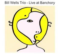 Wells Bill - Live At Banchory