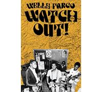Wells Fargo - Watch Out!