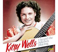 Kitty Wells I Heard the Jukebox Playing (CD) Album