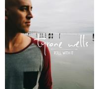 Wells, Tyrone - Roll With It