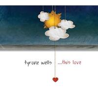 Wells, Tyrone - This Love