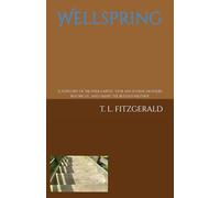 Wellspring: A work of philosophic and descriptive non-fiction written in a streams-of-consciousness-inner-monologue style ~ A tapestry of ‘Mother ... Mother’- all three a form of our mother