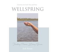Wellspring: Finding Peace, Living Brave: 1