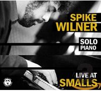 Welner Spike - Live At Smalls (Solo Piano)