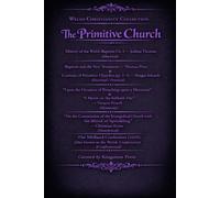 Welsh Christianity Collection: The Primitive Church