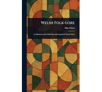 Welsh Folk-Lore