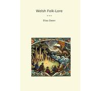Welsh Folk-Lore