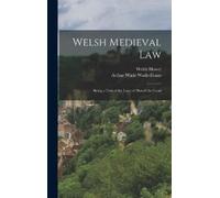 Welsh Howel Arthur Wade Wade-Evans Welsh Medieval Law (Copertina rigida)