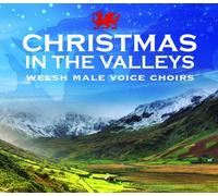Welsh Male Vocal Choirs - Christmas In The Valleys - Christmas With The Welsh Male Voice Choirs By Welsh Male Vocal Choirs (2009-10-26)