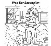 Welt Der Baustellen: Ausmalen und Lernen