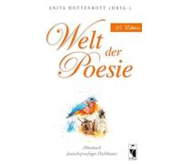 Welt der Poesie: Almanach deutschsprachiger Dichtkunst. 25. Edition