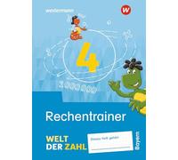 Welt der Zahl 4. Rechentrainer. Für Bayern: Ausgabe 2022