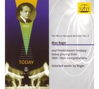 Welte-Mignon Mystery Vol. 5 by Max / Kwast-Hodapp, Frieda Reger