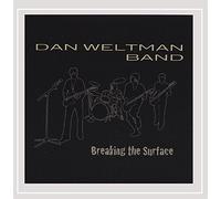Weltman, Dan Band - Breaking The Surface
