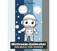 Weltraum-Entdecker: Malbuch für Kinder: Doodle Dreamland
