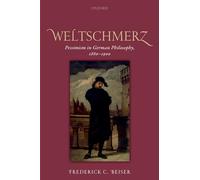 Weltschmerz: Pessimism in German Philosophy, 1860-1900