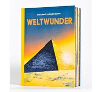 Weltwunder: Die 7 Weltwunder der Antike und weitere beeindruckende Monumente. Ein Sachbilderbuch für Kinder ab 8 Jahren