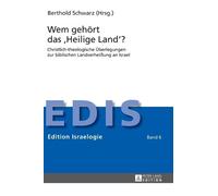 Wem gehoert das Heilige Land? (Copertina rigida) Edition Israelogie
