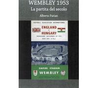 Wembley 1953. La partita del secolo
