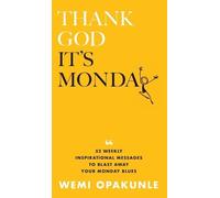 Wemi Opakunle Thank God It's Monday (Copertina rigida)