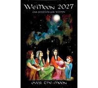 We'Moon 2027: Over the Moon (Tascabile) (PRESALE 01/08/2026)