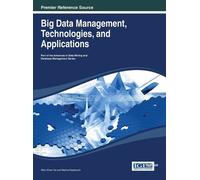Wen-Chen Hu Big Data Management, Technologies, and Applicatio (Copertina rigida)