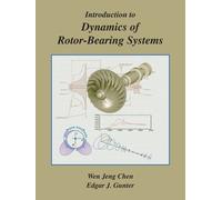Wen Jeng Chen Edgar J. Introduction to Dynamics of Rotor-bearing S (Tascabile)