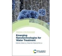 Wen Liu Emerging Nanotechnologies for Water Treatment (Copertina rigida)