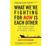 Wen Stephenson What We're Fighting for Now Is Each Other (Tascabile)
