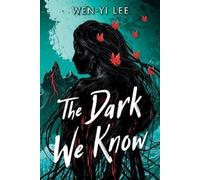 Wen-yi Lee The Dark We Know (Copertina rigida)