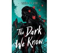 Wen-yi Lee The Dark We Know (Copertina rigida)