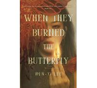 Lee Wen-Yi When They Burned The Butterfly Book NUOVO