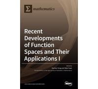 Wen Yuan Dachun Recent Developments of Function Spaces and Th (Copertina rigida)