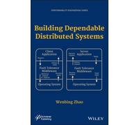 Wenbing Zhao Building Dependable Distributed Systems (Copertina rigida)