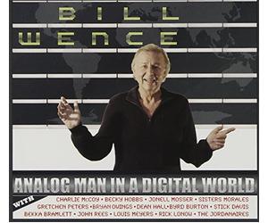 Wence, Bill - Analog Man In A Digital World